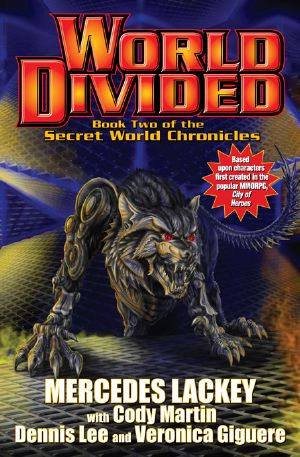 [The Secret World Chronicles 02] • World Divided · Book Two of the Secret World Chronicle